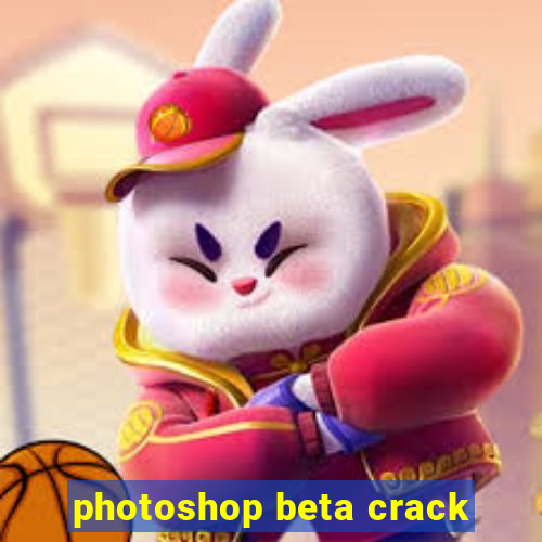 photoshop beta crack